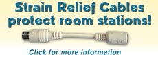 Strain Relief Cables protect room stations! Click for more information