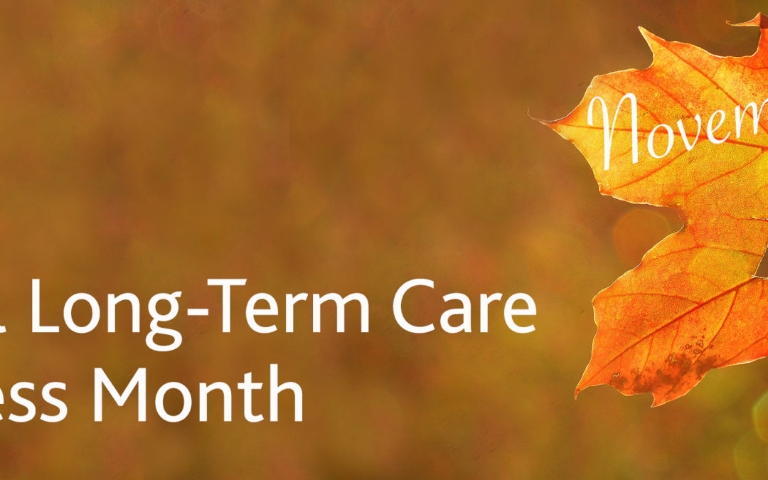 November is Long-Term Care Awareness Month