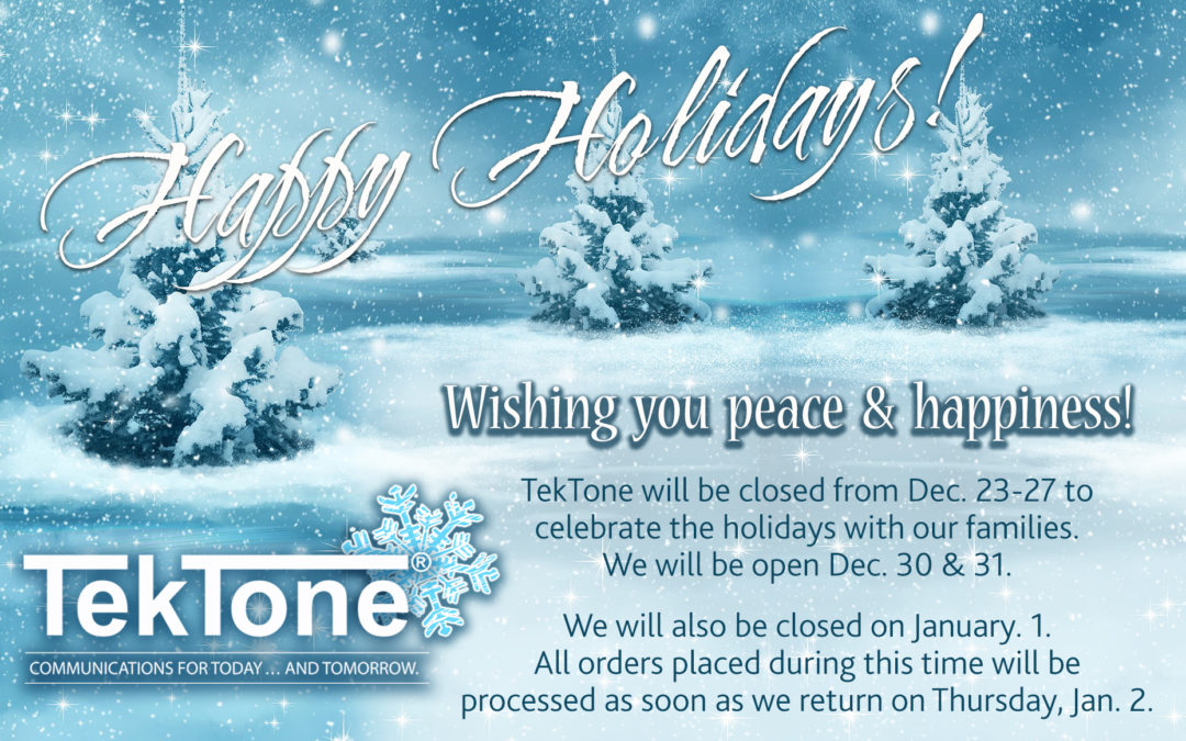 TekTone Holiday Hours