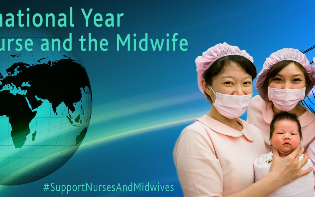 Celebrating the Year of the Nurse and the Midwife