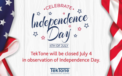 TekTone will be closed the 4th of July