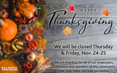 TekTone Closed Nov. 24-25 for Thanksgiving